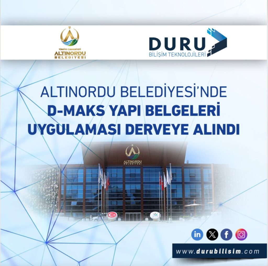 Altınordu Belediyesinde D-MAKS Modülü Devreye Alınmıştır.
