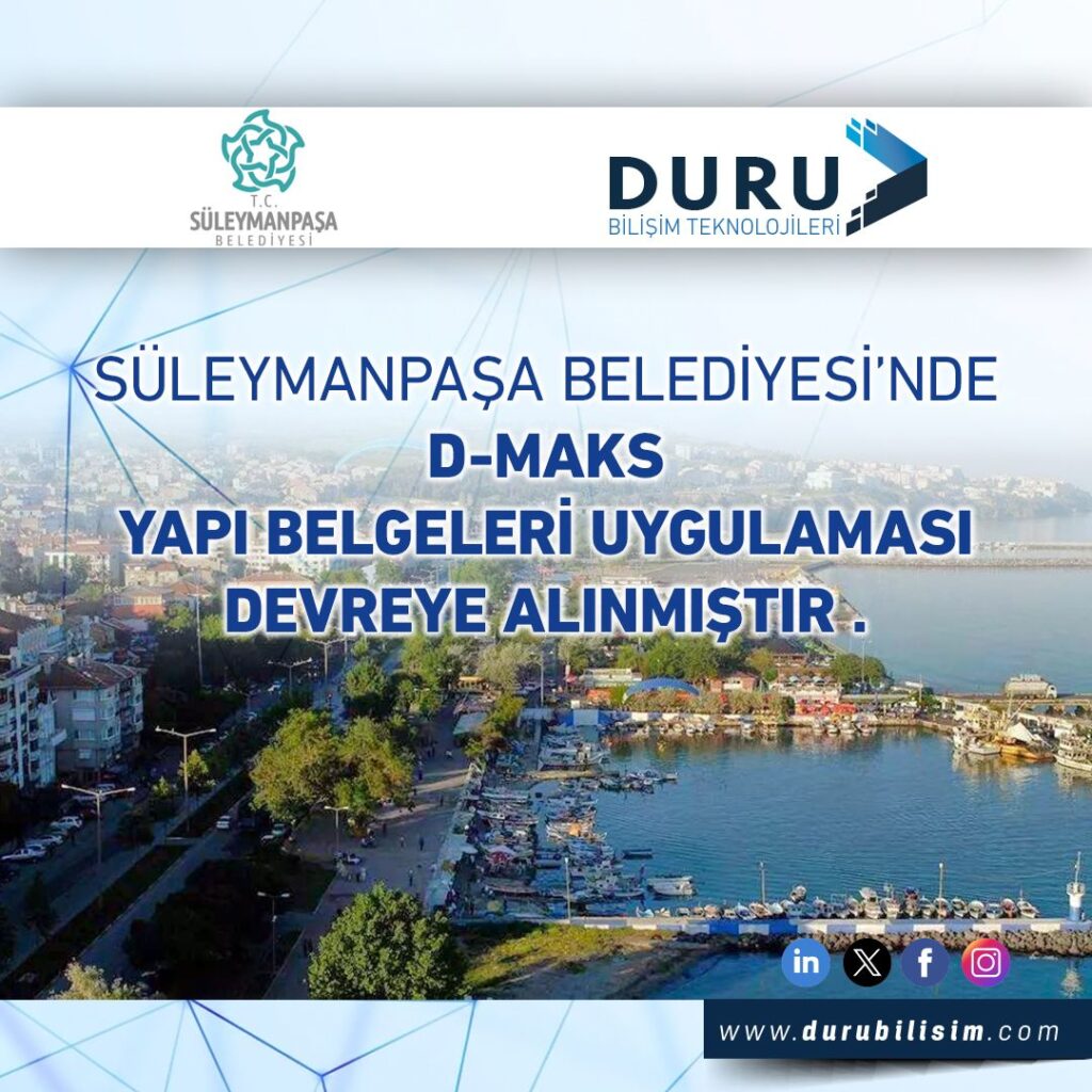 Süleymanpaşa Belediyesinde D-MAKS Modülü Devreye Alınmıştır.